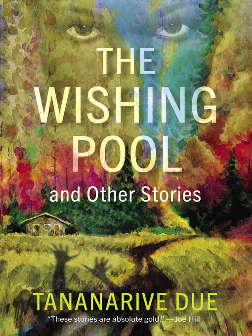 Title details for The Wishing Pool and Other Stories by Tananarive Due - Available
